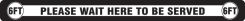 Slip-Gard™ Floor Sign: Please Wait Here To Be Served