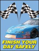 Safety Posters: Finish Your Day Safely