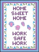Safety Posters: Home Sweet Home - Work Safe Work
