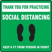 Pavement Print™ Sign: Thank You For Practicing Social Distancing Keep 6 FT From Person In Front