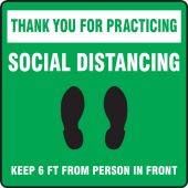 Pavement Print™ Sign: Thank You For Practicing Social Distancing Keep 6 FT From Person In Front