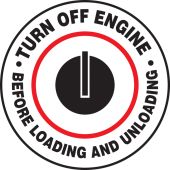 Pavement Print™ Sign: Turn Off Engine Before Loading And Unloading