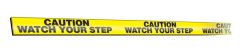 Message Marking Tape: Caution - Watch Your Step