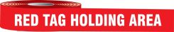 Slip-Gard™ Floor Marking Tape: Red Tag Holding Area