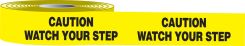 Floor Stripe™ High Performance Message Marking Tapes: Caution Watch Your Step
