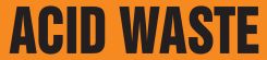 ASME (ANSI) Pipe Marker: Acid Waste