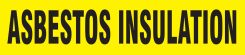 ASME (ANSI) Pipe Marker: Asbestos Insulation
