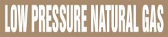 ASME (ANSI) Pipe Marker: Low Pressure Natural Gas