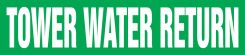 ASME (ANSI) Pipe Marker: Tower Water Return