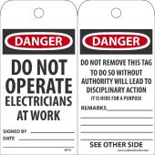 DANGER DO NOT OPERATE ELECTRICIANS AT WORK TAG