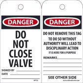 DANGER DO NOT CLOSE VALVE TAG