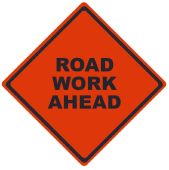 REFLECTIVE ROLL-UP ROAD WORK AHEAD SIGN