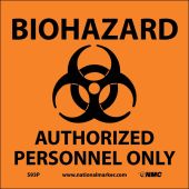 BIOHAZARD AUTHORIZED PERSONNEL ONLY SIGN