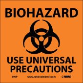 BIOHAZARD USE UNIVERSAL PRECAUTIONS SIGN