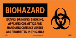 BIOHAZARD CONSUMABLES PROHIBITED IN AREA SIGN