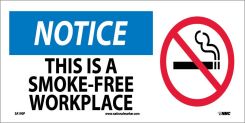 NOTICE THIS IS A SMOKE-FREE WORKPLACE SIGN