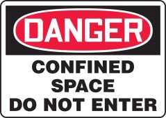 OSHA Danger Signs By-The-Roll: Confined Space - Do Not Enter