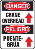 Contractor Preferred Spanish Bilingual OSHA Danger Safety Sign: Crane Overhead