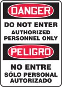 Spanish Bilingual OSHA Danger Safety Sign: Do Not Enter - Authorized Personnel Only