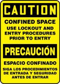 Bilingual OSHA Caution Safety Sign: Confined Space - Use Lockout and Entry Procedures Prior To Entry