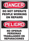 Bilingual OSHA Danger Safety Sign: Do Not Operate People Working On Repairs