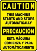 Bilingual OSHA Caution Safety Sign: This Machine Starts and Stops Automatically