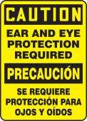 Bilingual OSHA Caution Safety Sign: Ear And Eye Protection Required