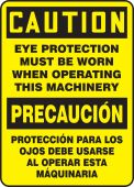 Bilingual OSHA Caution Safety Sign: Eye Protection Must Be Worn When Operating This Machinery