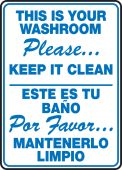 Bilingual Restroom Sign: This Is Your Washroom - Please Keep It Clean