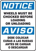 Bilingual OSHA Notice Safety Sign: Wheels Must Be Chocked Before Loading Or Unloading