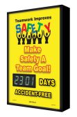 Backlit Digi-Day® Electronic Scoreboards: Teamwork Improves Safety - Make Safety A Team Goal - _ Days Accident Free