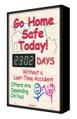 Backlit Digi-Day® Electronic Scoreboards: Go Home Safe Today - _ Days Without A Lost Time Accident - Others Are Depending On You!