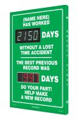 Semi-Custom Digi-Day® Electronic Scoreboards: (name here) Has Worked _Days Without A lost Time Accident - The Best Previous Record Was _Days