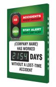 Semi-Custom Digi-Day® Electronic Safety Scoreboards: Accidents Avoid Danger Stay Alert Don't Get Hurt _ Has Worked ___ Days Without A Lost Time
