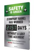 Semi-Custom Digi-Day® Electronic Safety Scoreboards: Safety Is Green (Name Here) Has Worked ___ Days Without A Lost Time Accident