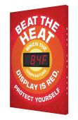 Heat Stress Signs: Beat The Heat - Display Is Red - Protect Yourself