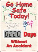 Mini Digi-Day® Electronic Scoreboards: Go Home Safe Today - Others Are Depending On You - _ Days Without An Accident SCL220