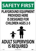 SAFETY FIRST ADULT SUPERVISION SIGN