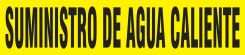 Spanish Pipe Marker: Suministro De Agua Caliente