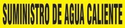 Spanish Pipe Marker: Suministro De Agua Caliente