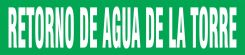 Spanish Pipe Marker: Retorno De Agua De La Torre