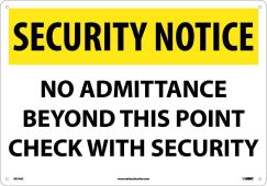 SECURITY NOTICE NO ADMITTANCE BEYOND THIS POINT SIGN
