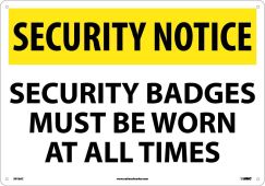 SECURITY NOTICE SECURITY BADGES MUST BE WORN SIGN