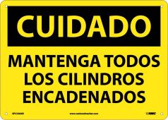 CAUTION KEEP ALL CYLINDERS CHAINED SIGN - SPANISH