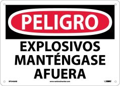 DANGER EXPLOSIVES KEEP OUT SIGN - SPANISH