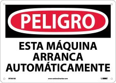 DANGER AUTOMATIC MACHINE START SIGN - SPANISH