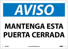 NOTICE KEEP THIS DOOR CLOSED SIGN - SPANISH