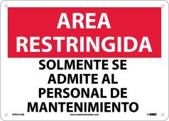 RESTRICTED AREA MAINTENANCE PERSONNEL ONLY SIGN - SPANISH