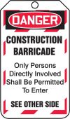 Barricade Status Safety Tag: Danger- Construction Barricade