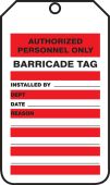 Barricade Status Tag: Authorized Personnel Only - Barricade Tag